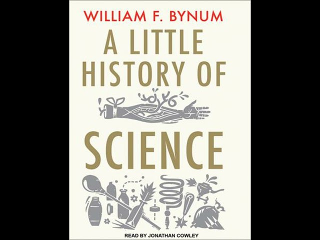 Little History of Science Audiobook by William F. Bynum