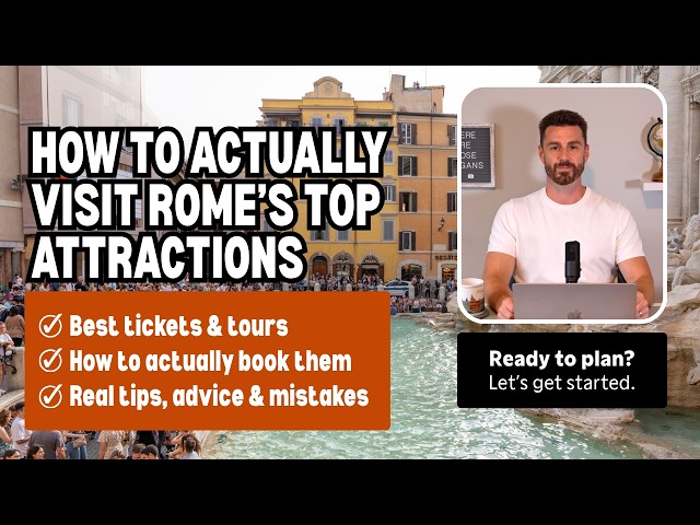 Things To Do In Rome: Exactly How to Book & Visit Each One