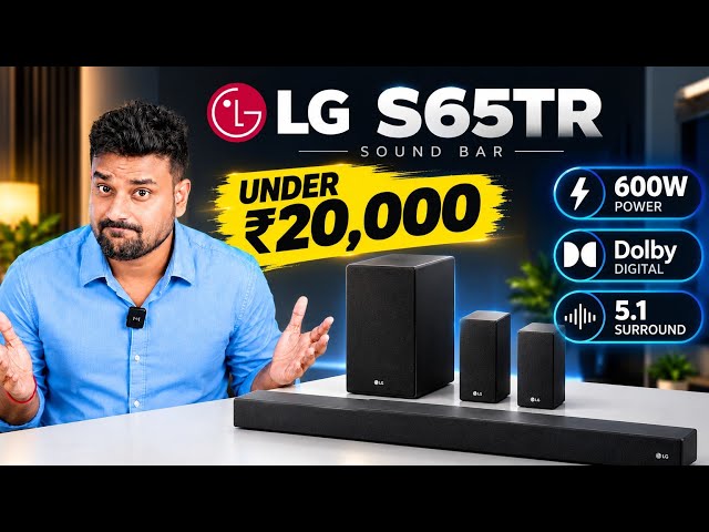 LG S65TR Review Hindi I Best 5.1 Soundbar Under ₹20,000?