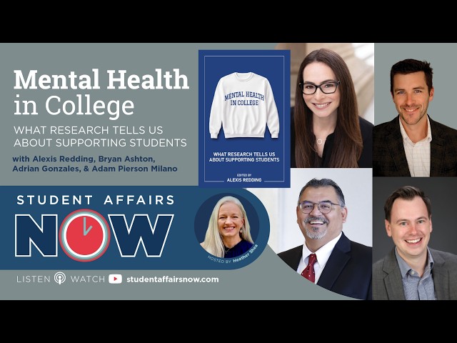 Mental Health in College: What Research Tells Us About Supporting Students