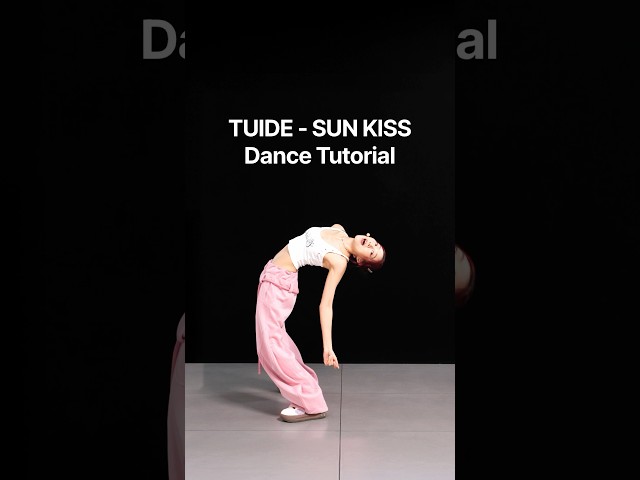 TUIDE - SUN KISS, dance tutorial, slowed, mirrored, with SingSinging #tuide #sunkiss @TUIDE_official