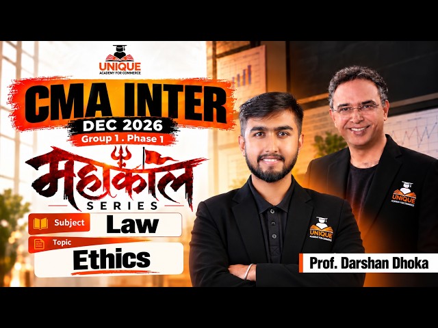 CMA Inter | Ethics | Law | One Shot | Dec 2026 | Prof. Darshan Dhoka