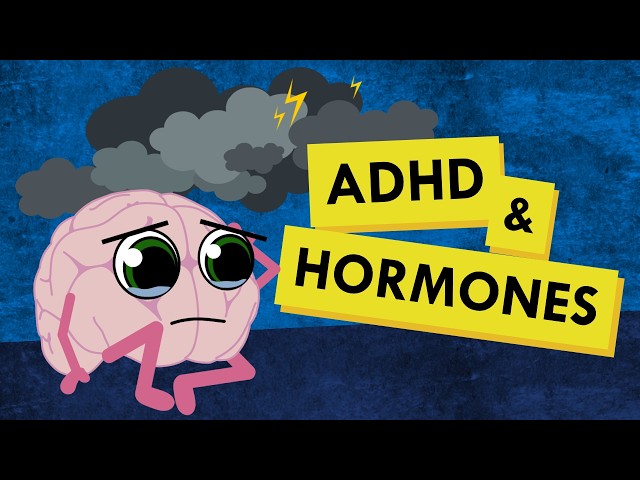 ADHD and Hormones