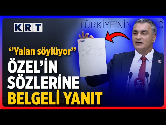 CHP Spokesperson Müslim Sarı responded to Özgür Özel's remarks with documented evidence.