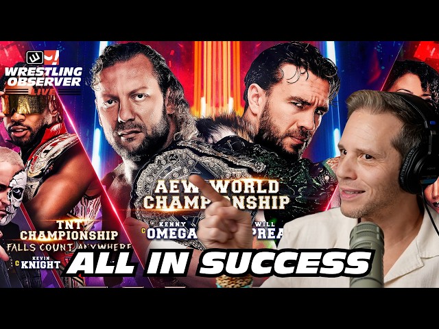 AEW All In was a major success. NXT & AAA, not so much | Wrestling Observer Live