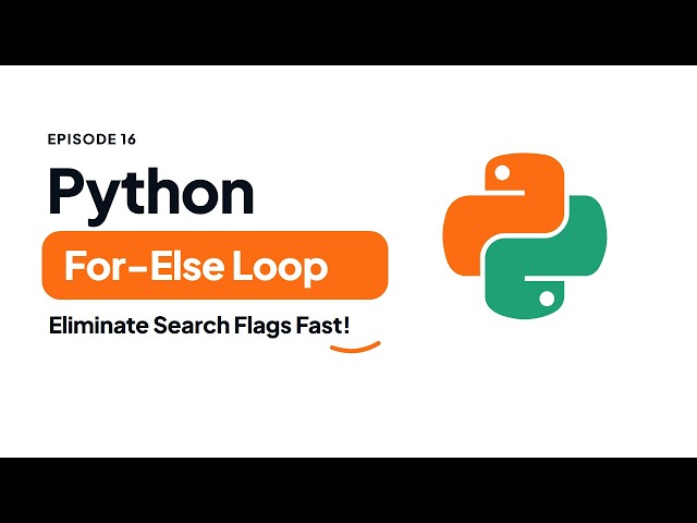 Python's Secret For-Else & While-Else Construct | Python Tutorial #16