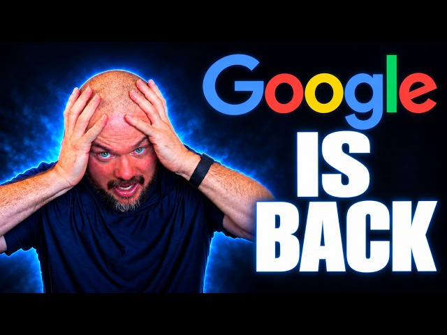Google is SO back...