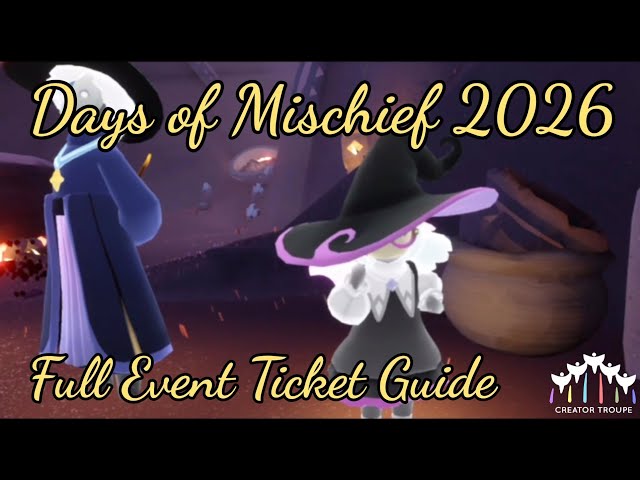 Days of Mischief 2026 Full Event Ticket Guide - Sky: Children of the Light