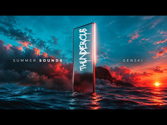 Genski - Thunderous [Summer Sounds Release]