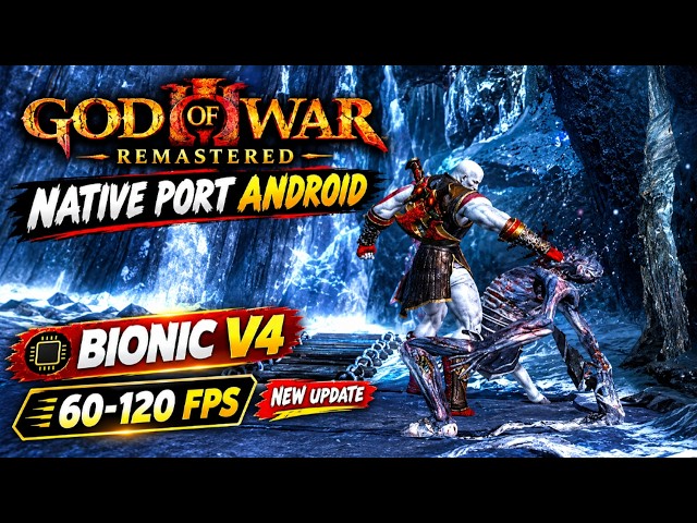 GOD OF WAR 3 REMASTERED NATIVE PORT ON ANDROID | Bionic Update V4 | Snapdragon 8s Gen 4