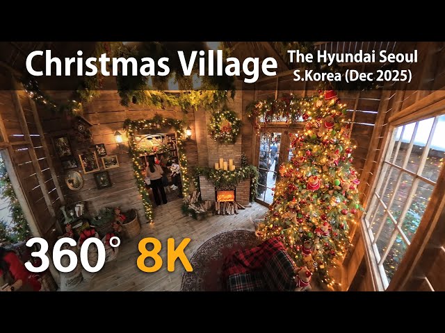 🐻Christmas Village The Hyundai Seoul🎄 | Korea 360° Tour | 8K