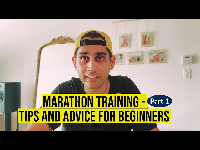 Marathon Training Tips and Advice for Beginners | Part 1