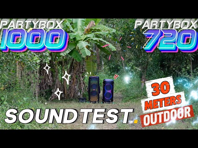 🕪 JBL [ PARTYBOX 1000 ] (1100w)  v  [ PARTYBOX 720 ] (800w)  🕪  Soundtest - Outdoor - 30Meters