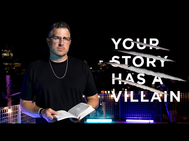 Your Story has a Villain | S1: Know the Villain in Your Story | Bible study by Jonathan JP Pokluda