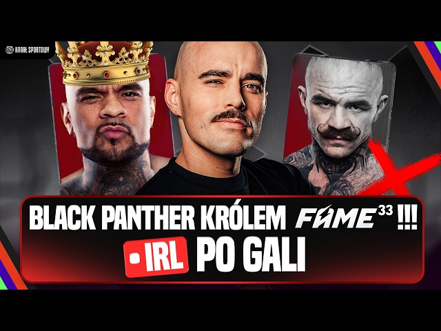 BLACK PANTHER KRÓLEM FAME! | IRL PO GALI: TURSKI, MŚCIWUJEWSKI I GOŚCIE ZAPRASZAJĄ!