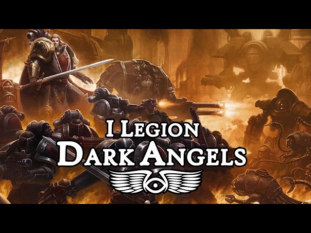 I Legion 'Dark Angels': Origins & History (Warhammer & Horus Heresy Lore)