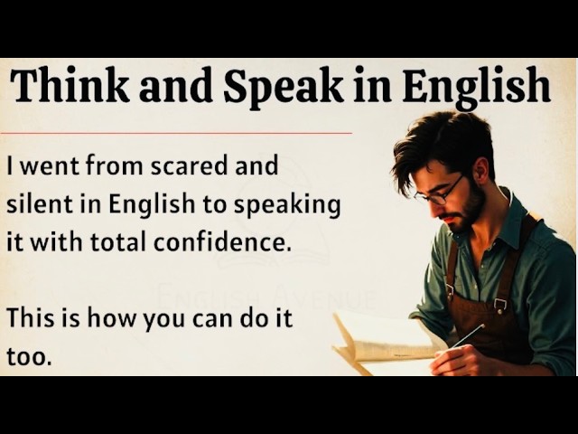 Think and Speak in English || From Silence to Fluency || Graded Reader || Improve Your English ✅️
