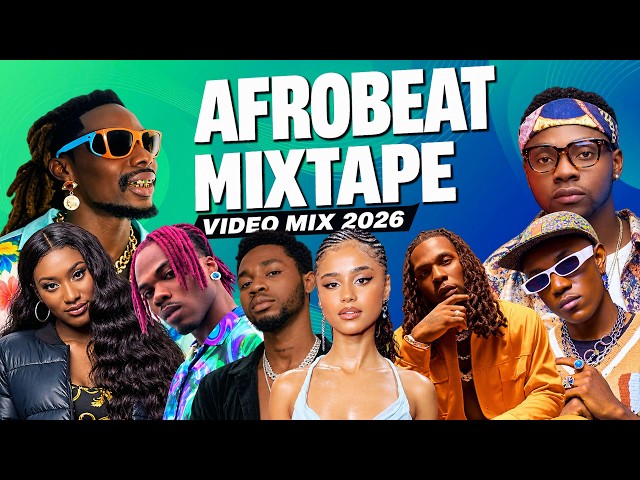 AFROBEAT SONGS 2026 🔥 Best Of Naija Club & Party Mix - Burna Boy, Ayra Starr, Asake, Rema