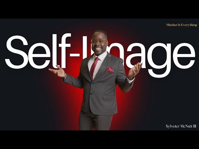 A No BS Guide on How to Program Your Mind: The Power of Self-Image