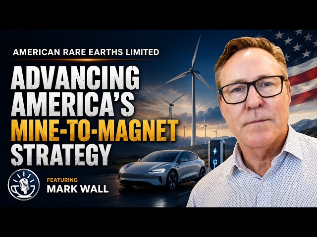 American Rare Earths Advances Its U.S. Mine-to-Magnet Strategy