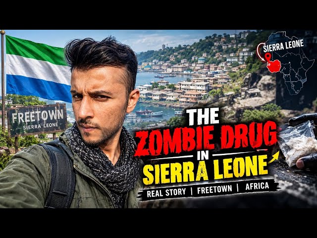 Sierra Leone Zombie Drug Crisis 