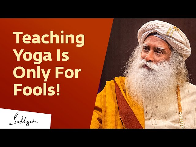 How To Be A Good Yoga Teacher | Sadhguru | Isha Hatha Yoga