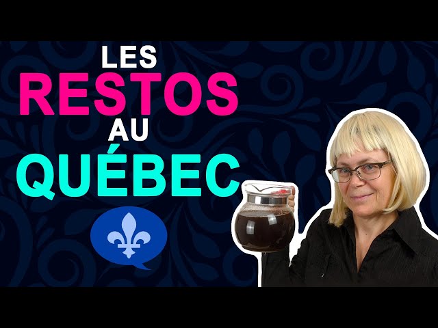 QUEBEC RESTAURANTS: USEFUL WORDS & TIPS | Québécois 101