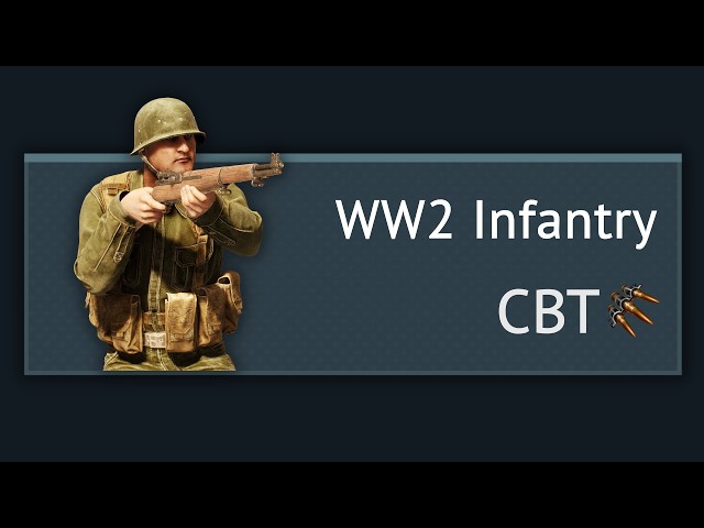 [CBT] WW2 Infantry Mode in War Thunder