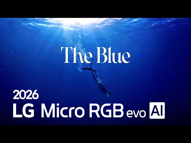 2026 LG Micro RGB evo AI : The Blue | LG