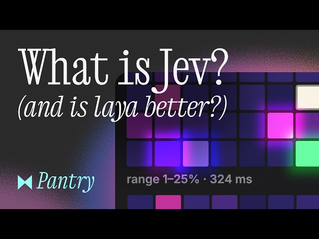 What is Jev? (and is laya better?)