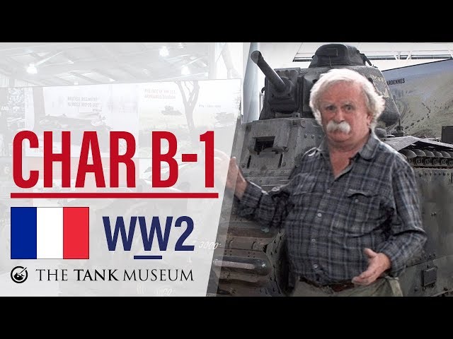 Tank Chats #28 Char B-1 Bis | The Tank Museum