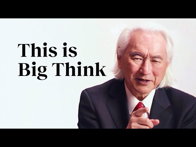 New to Big Think? Start here.