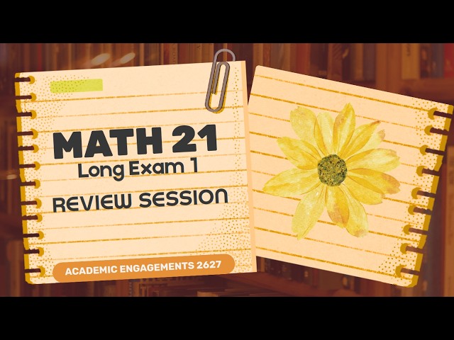 MATH 21 LE 1 Review Session
