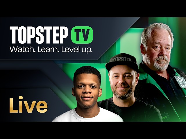 TopstepTV Live Futures Day Trading: Trade Trade ft. Ben Emons (7/6/26)