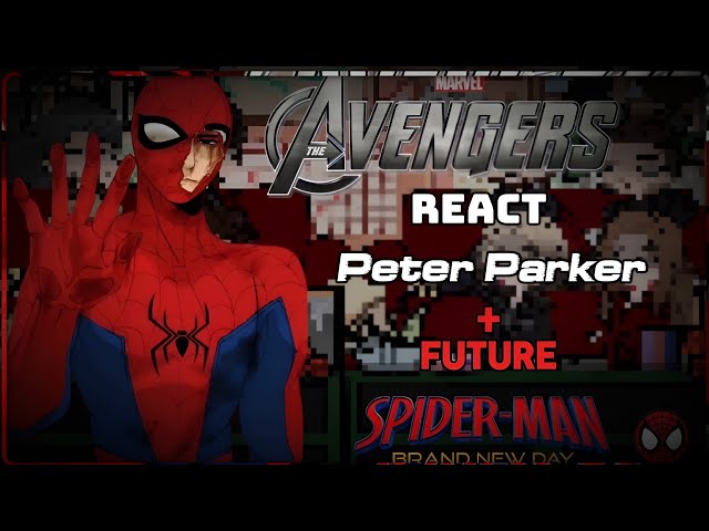 Avengers React to Peter Parker || Spiderman || Gacha Reaction