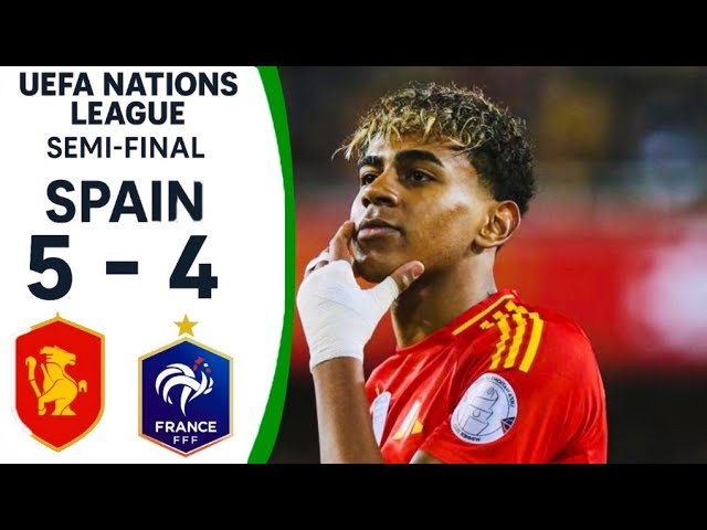 Spain vs France 5-4 | UEFA Nations League 2025 Semi-Final | All Goals & Highlights HD