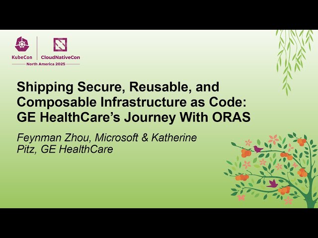 Shipping Secure, Reusable, and Composable Infrastructure as Code... Feynman Zhou & Katherine Pitz