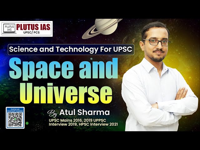 Science and Technology for UPSC CSE: Space and Universe | Crack UPSC CSE/IAS 2024 | PLUTUS IAS #upsc
