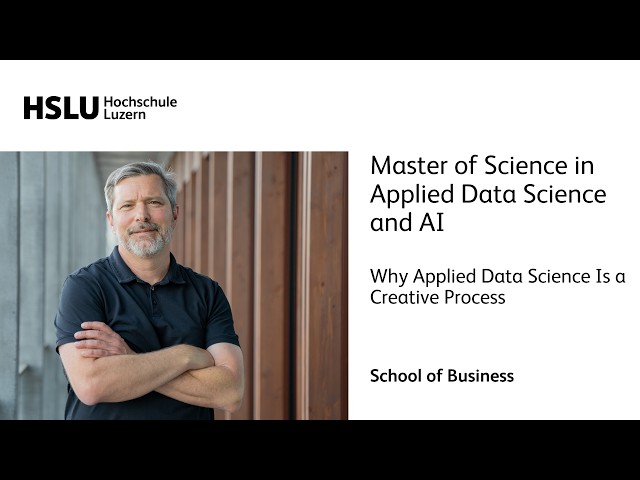 Martin Rumo: Why Applied Data Science Is a Creative Process – MSc Applied Data Science and AI
