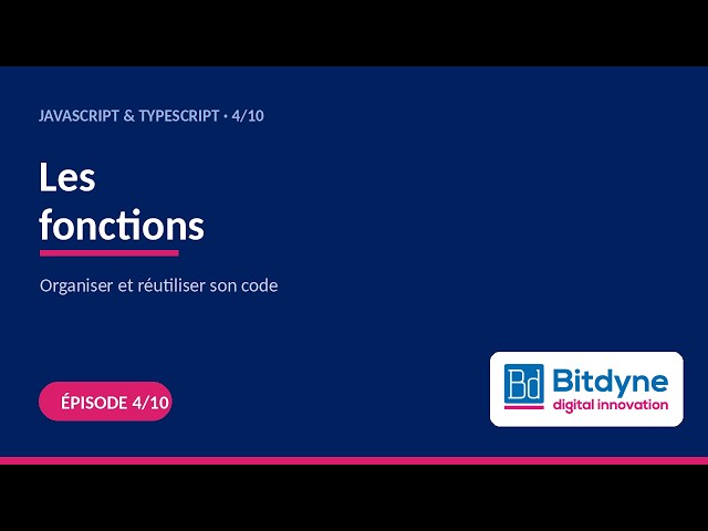 JavaScript (4/10) — Les fonctions