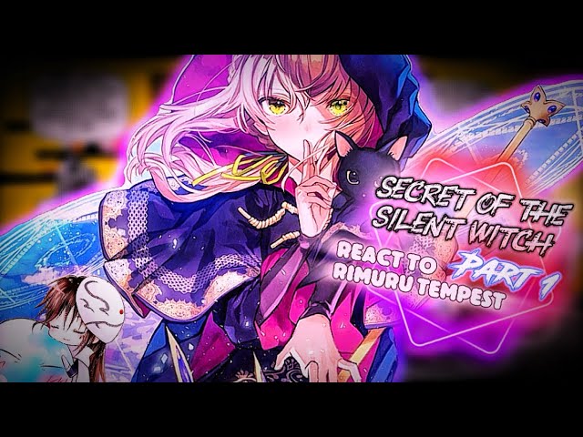 Secret of the Silent Witch react Rimuru as Monica’s mentor [Part 1] |AU| |Gacha Reaction| 