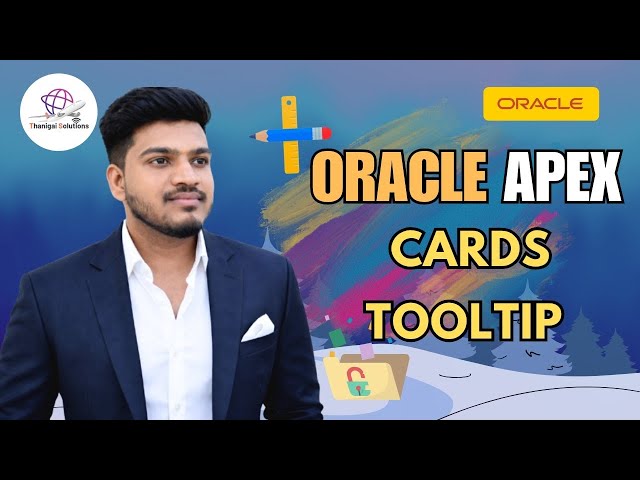 🚀 Display Dynamic Tooltip on Cards Using JavaScript in Oracle APEX | @thanigaisolutions 