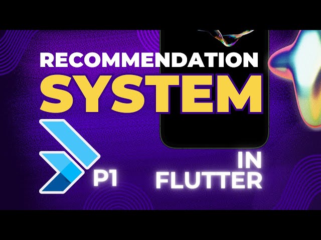 How to make a Recommendation System in Flutter Part 1 - بالعربي
