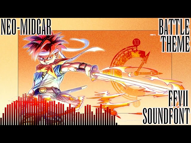 FFVII SOUNDFONT: Battle Theme - CHRONO TRIGGER (Version II)