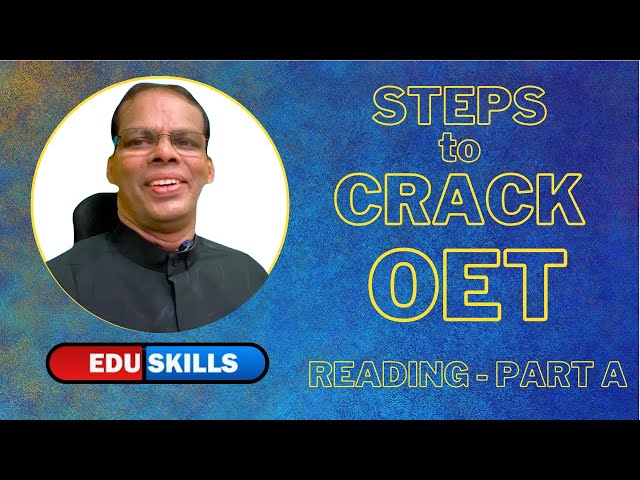 OET Reading Part A: 12 Steps to Crack It