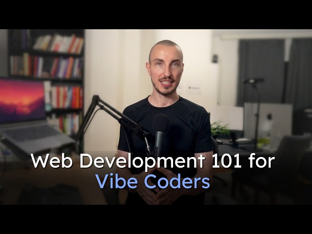 Every Web Development Concept Explained for Vibe Coders in 15 minutes