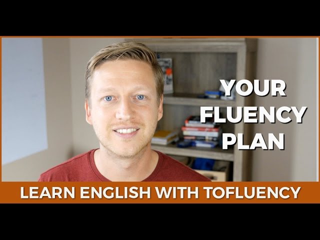 Your English Fluency Plan