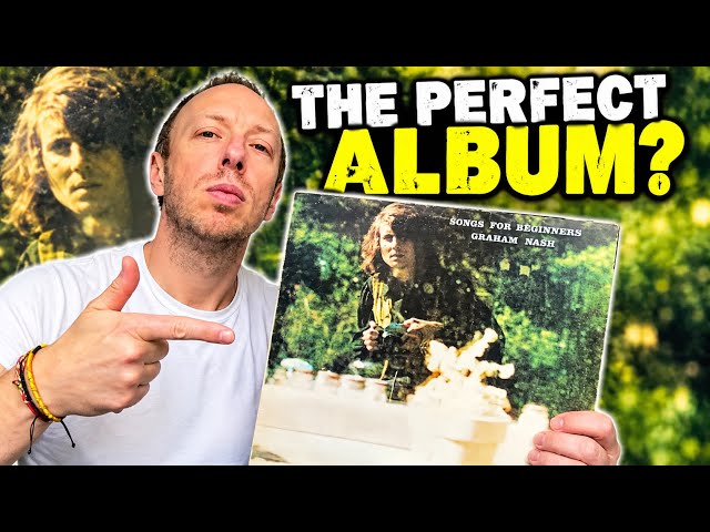 Songs for Beginners by Graham Nash- The perfect singer/songwriter album? 