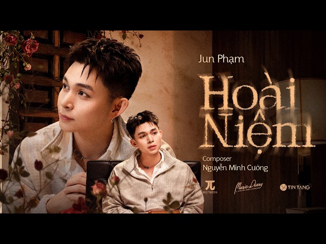 HOÀI NIỆM - JUN PHẠM x NGUYỄN MINH CƯỜNG | Music Diary 9