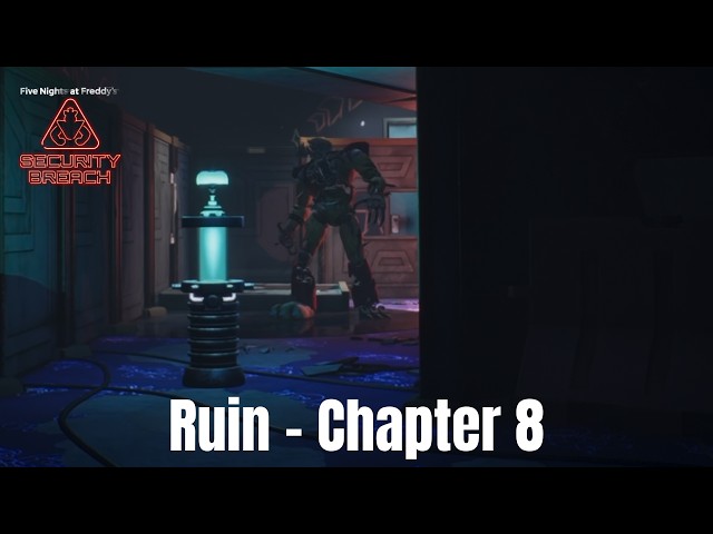 Five Nights at Freddy's: Security Breach - Walkthrough 4K 60FPS HDR - Ruin - Chapter 8